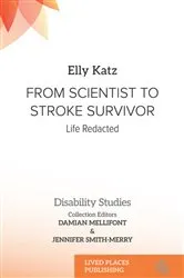 Book cover of From Scientist to Stroke Survivor by Elly Katz