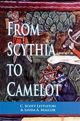 Book cover of From Scythia to Camelot by C. Scott Littleton
