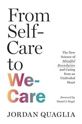 Book cover of From Self-Care to We-Care by Jordan Quaglia
