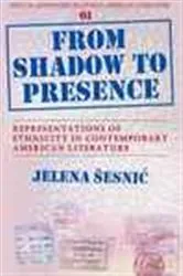 Book cover of From Shadow to Presence by Jelena Eesni