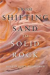 Book cover of From Shifting Sand To Solid Rock by Unknown