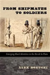 Book cover of From Shipmates to Soldiers by Alex Borucki