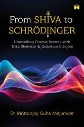 Book cover of From Shiva to Schrödinger by Mrittunjoy Guha Majumdar