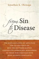 Book cover of From Sin to Disease by Jonathan K. Okinaga