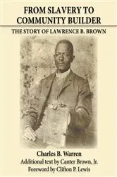 Book cover of From Slavery to Community Builder by Warren, Charles, B.