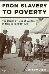 Book cover of From Slavery to Poverty by Gunja SenGupta