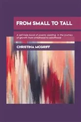 Book cover of From Small to Tall by Christina T. McGriff