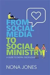 Book cover of From Social Media to Social Ministry by Nona Jones