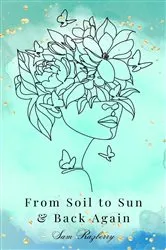 Book cover of From Soil to Sun and Back Again by Sam Razberry