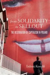 Book cover of From Solidarity to Sellout by Tadeusz Kowalik