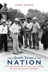 Book cover of From South Texas to the Nation by John Weber