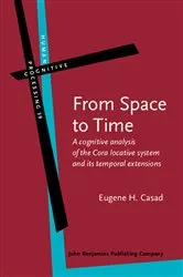 Book cover of From Space to Time by Eugene H. Casad