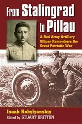 Book cover of From Stalingrad to Pillau by Isaak Kobylyanskiy