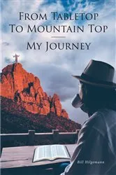 Book cover of From Tabletop To Mountain Top by Bill Hilgemann