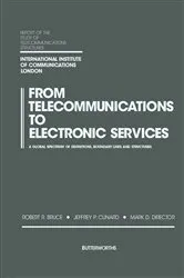 Book cover of From Telecommunications to Electronic Services by Robert R. Bruce