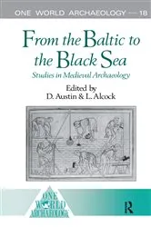 Book cover of From the Baltic to the Black Sea by Leslie Alcock