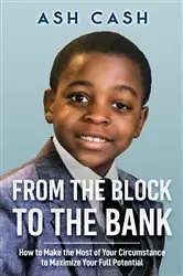 Book cover of From the Block to the Bank by Ash Cash