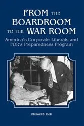 Book cover of From the Boardroom to the War Room by Richard Holl