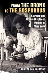Book cover of From the Bronx to the Bosphorus by Walter Zev Feldman