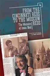 Book cover of From the Cincinnati Reds to the Moscow Reds by Irwin Weil