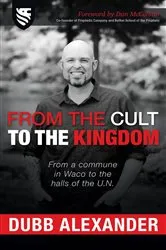 Book cover of From the Cult to the Kingdom by Dubb Alexander