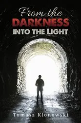 Book cover of From the Darkness into the Light by Unknown