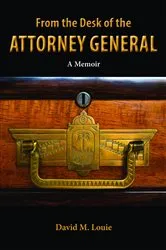 Book cover of From the Desk of the Attorney General by Louie, David, M