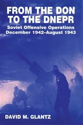 Book cover of From the Don to the Dnepr by David M. Glantz