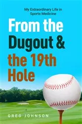 Book cover of From the Dugout and the 19th Hole by Gregory Johnson