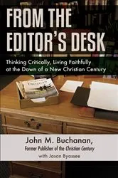 Book cover of From the Editor's Desk by John M. Buchanan