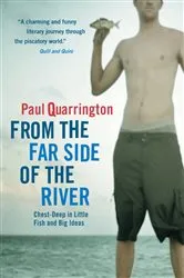 Book cover of From the Far Side of the River by Paul Quarrington