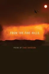 Book cover of From the Fire Hills by Chad Davidson