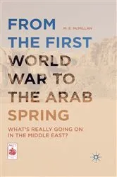 Book cover of From the First World War to the Arab Spring by M. E. McMillan