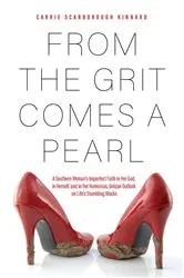 Book cover of From the Grit Comes a Pearl by Kinnard, Carrie Scarborough,