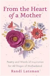 Book cover of From the Heart of a Mother by Randi Latzman
