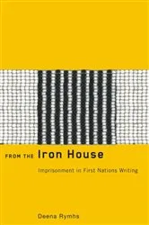 Book cover of From the Iron House by Deena Rymhs