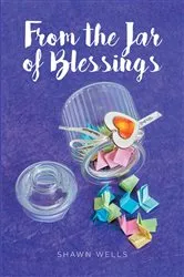 Book cover of From the Jar of Blessings by Shawn Wells