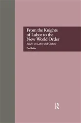 Book cover of From the Knights of Labor to the New World Order by Paul Buhle