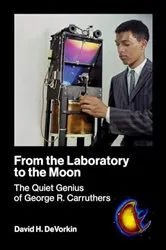 Book cover of From the Laboratory to the Moon by David H. Devorkin