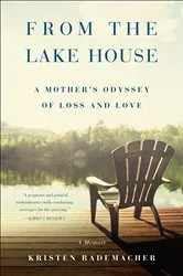Book cover of From the Lake House by Kristen Rademacher