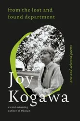 Book cover of From the Lost and Found Department by Joy Kogawa