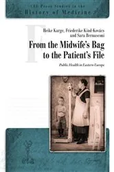 Book cover of From the Midwife's Bag to the Patient's File by Sara Bernasconi