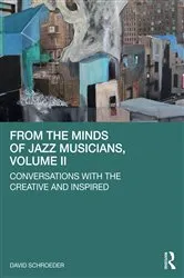 Book cover of From the Minds of Jazz Musicians, Volume II by David Schroeder