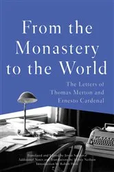 Book cover of From the Monastery to the World by Thomas Merton