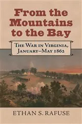 Book cover of From the Mountains to the Bay by Ethan S. Rafuse
