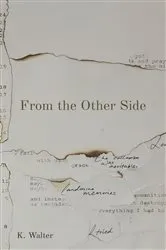 Book cover of From the Other Side by K. Walter