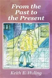 Book cover of From the Past to the Present by Unknown