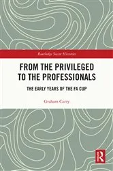 Book cover of From the Privileged to the Professionals by Graham Curry