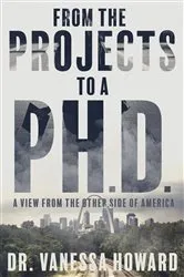Book cover of From The Projects To A Ph.D. by Unknown