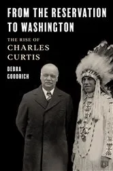 Book cover of From the Reservation to Washington by Debra Goodrich